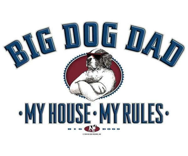 Big Dog Dad - My House My Rules T-Shirt - Image 2