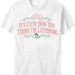 It Is Cute How You Think I Am Listening T-Shirt