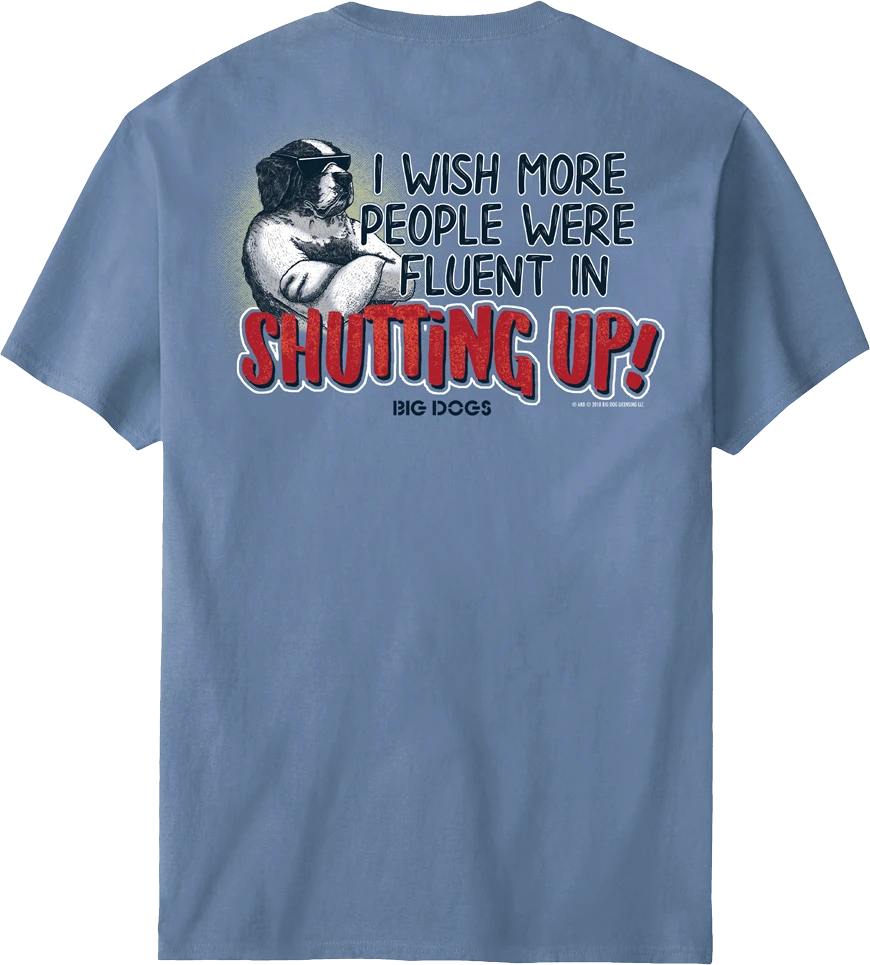 Fluent In Shutting Up T-Shirt