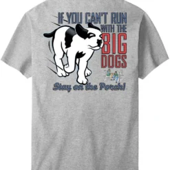 Run With The Big Dogs T-Shirt