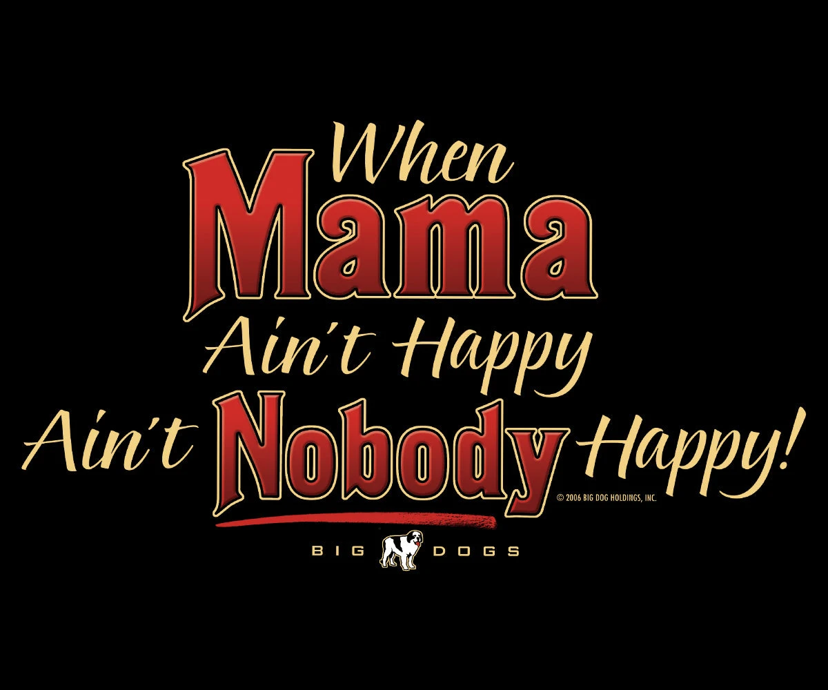 Mama Aint Happy T-shirt - Image 2