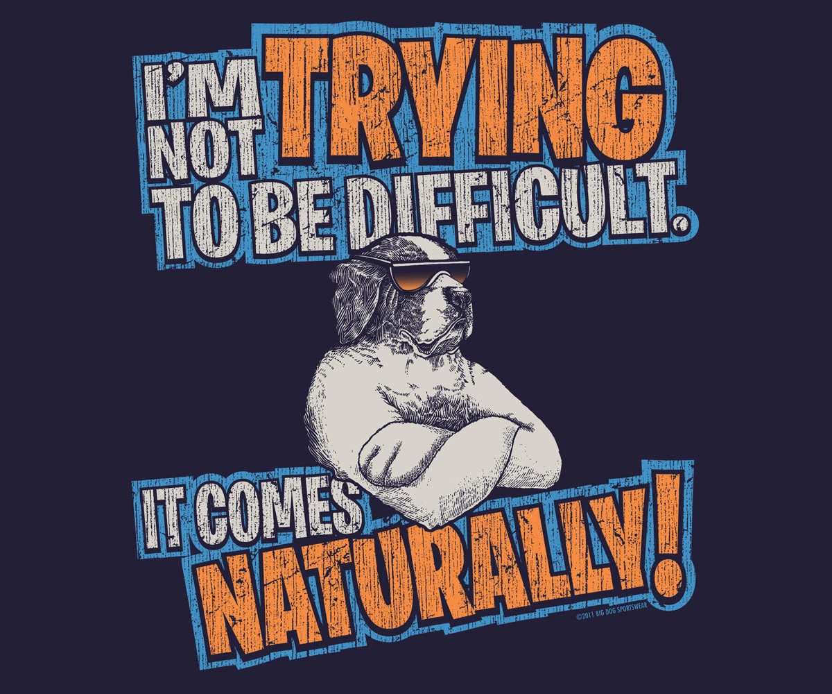 Trying To Be Difficult T-shirt - Image 2