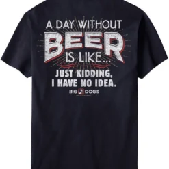 A Day Without Beer T-Shirt