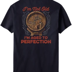 Aged To Perfection T-Shirt