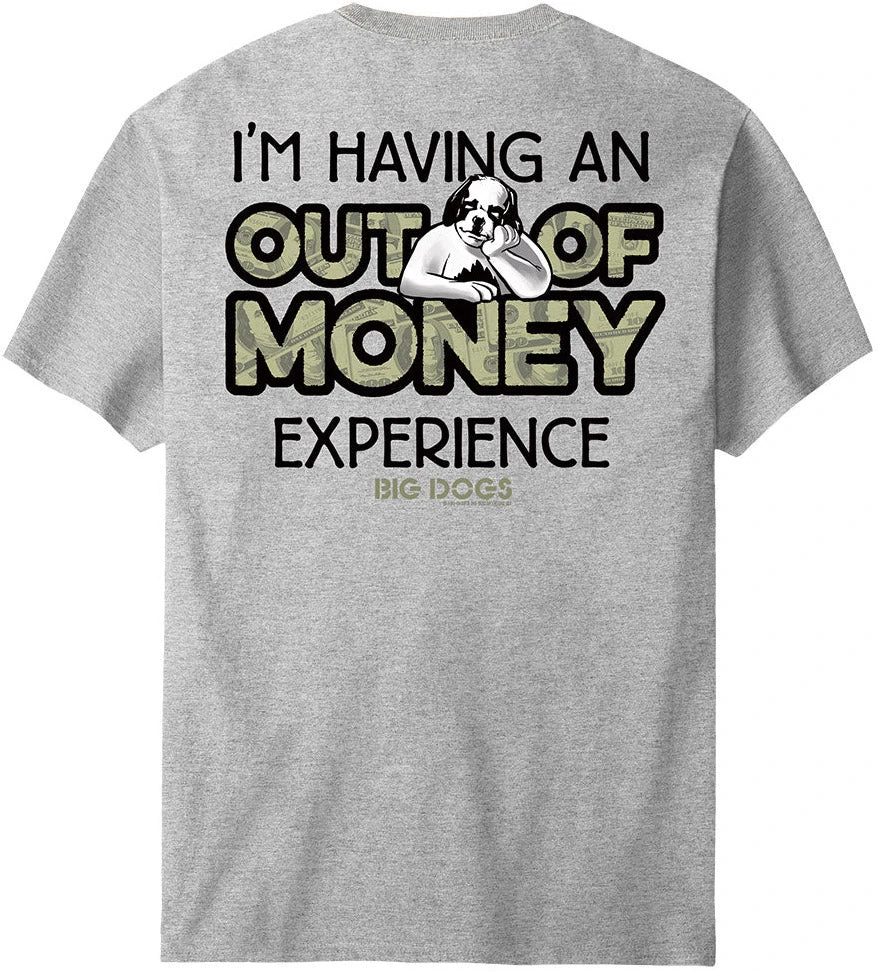 Out Of Money T-Shirt