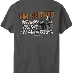 I M Retired T-Shirt